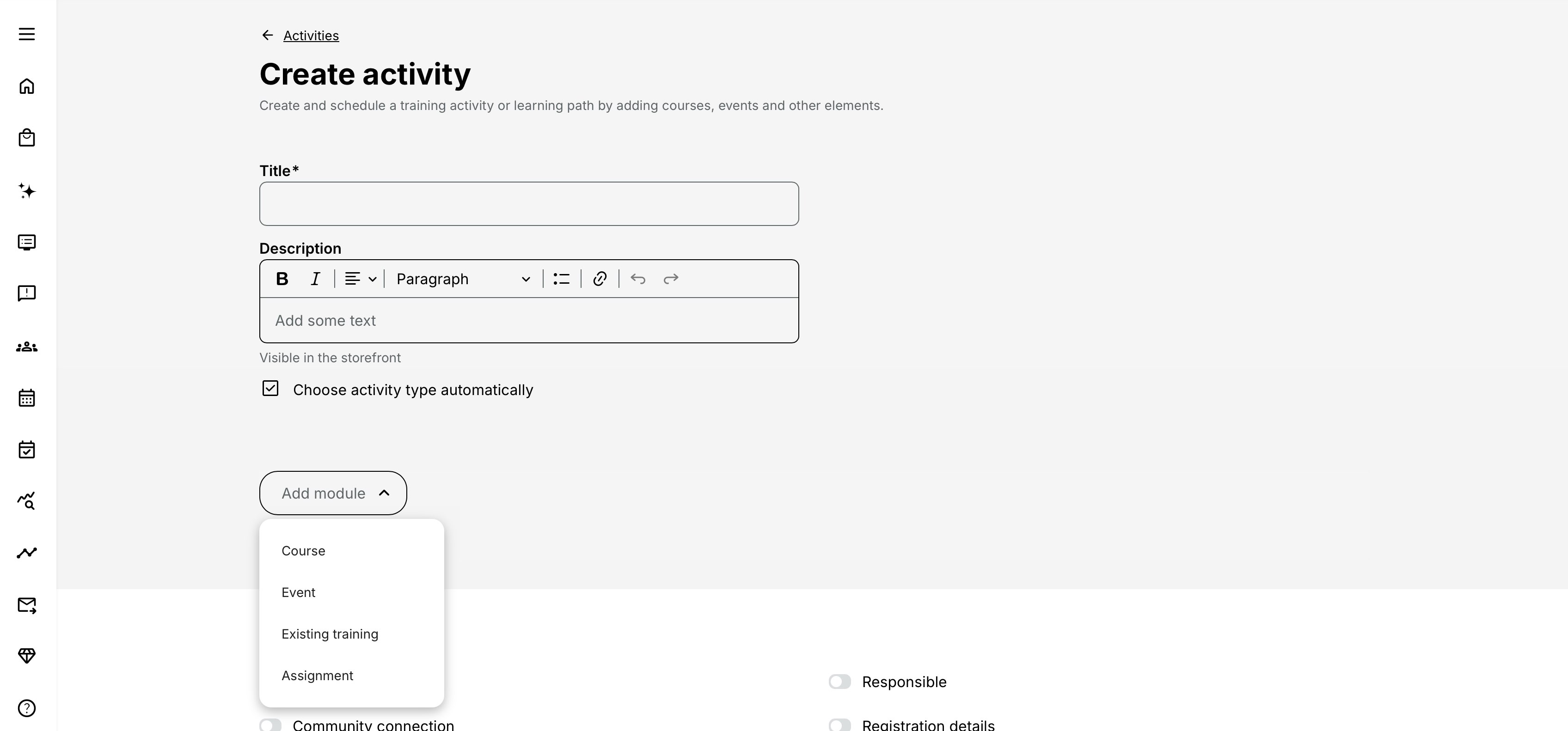 Create a Training Activity and build the learning structure.