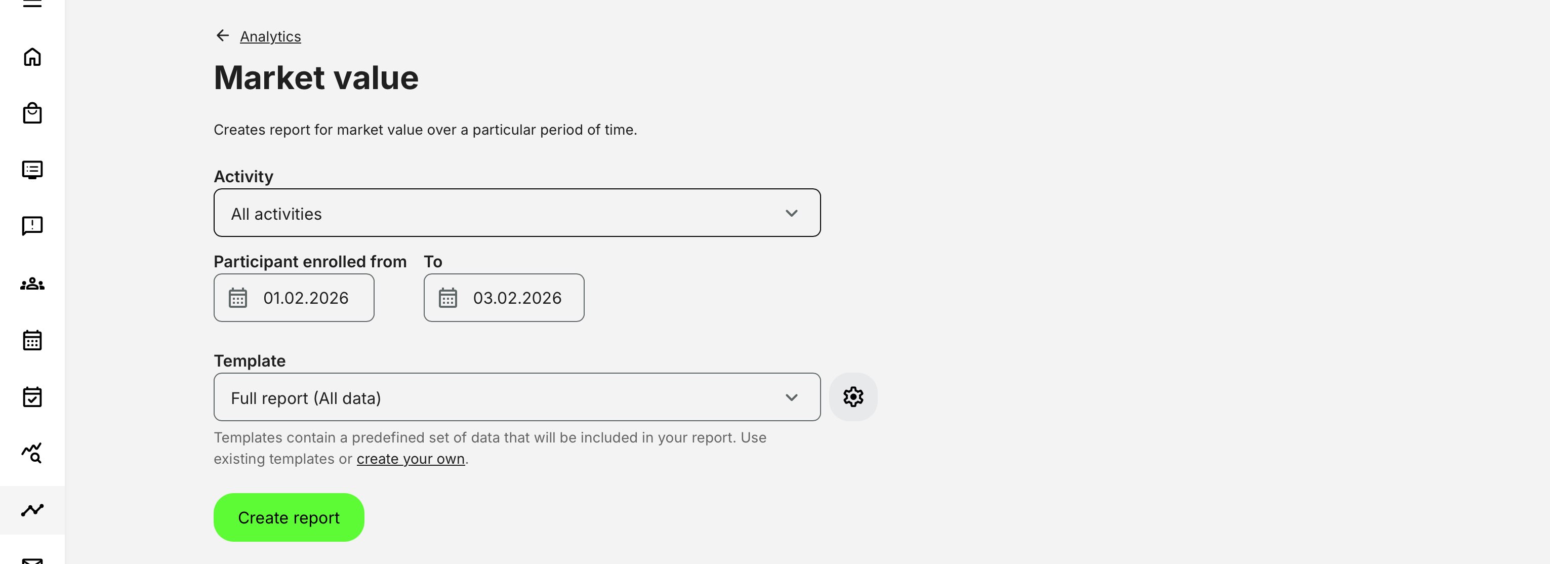 Filter by enrollment date to include all activities or a selected subset, and generate the report using predefined templates or custom field selection.