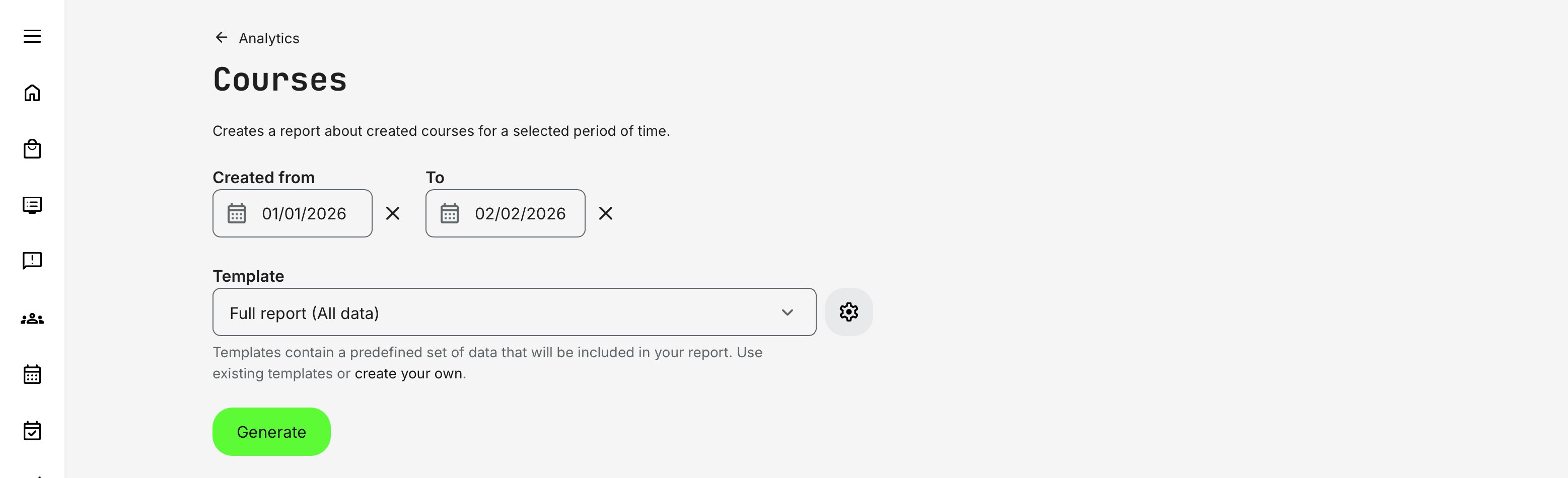 Report options allow you to filter by course creation date (from–to) and generate either a full report for the selected period, a customized field selection, or an export based on a predefined template.