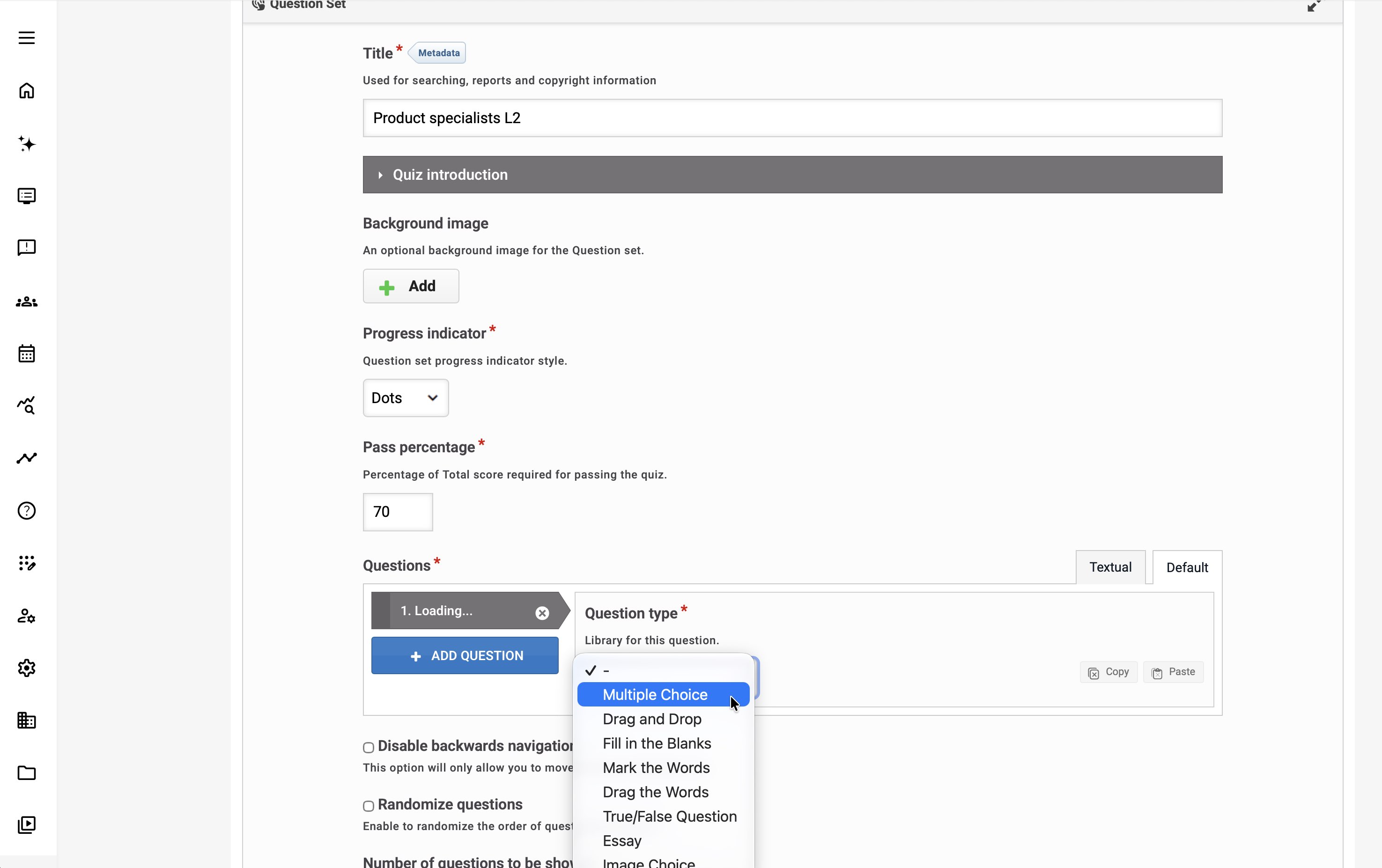 Question Set editor showing the title, progress indicator, pass percentage, Questions area, Textual and Default tabs, question-type menu, and controls for navigation and question randomization.