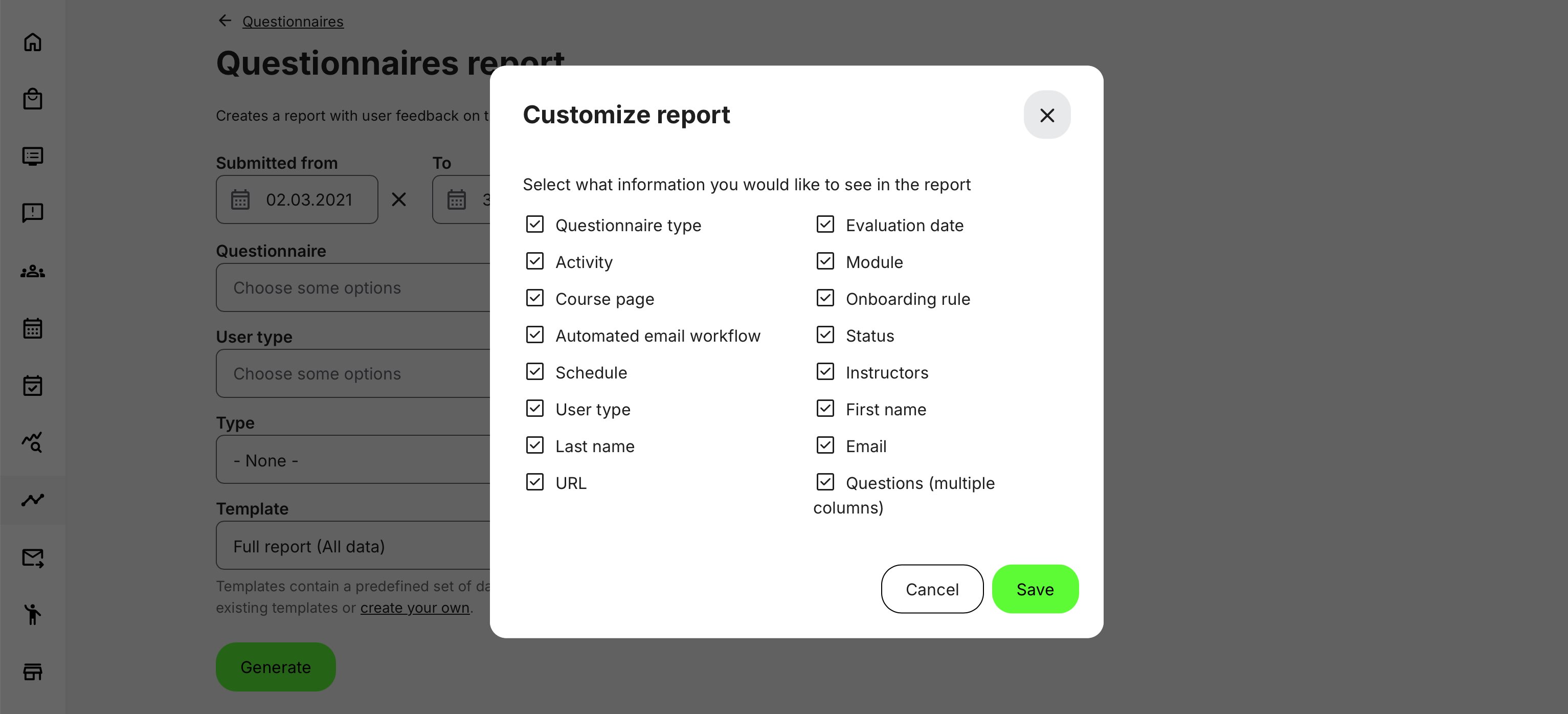 Example of a customized questionnaire report, with available options adapting dynamically to system configuration.