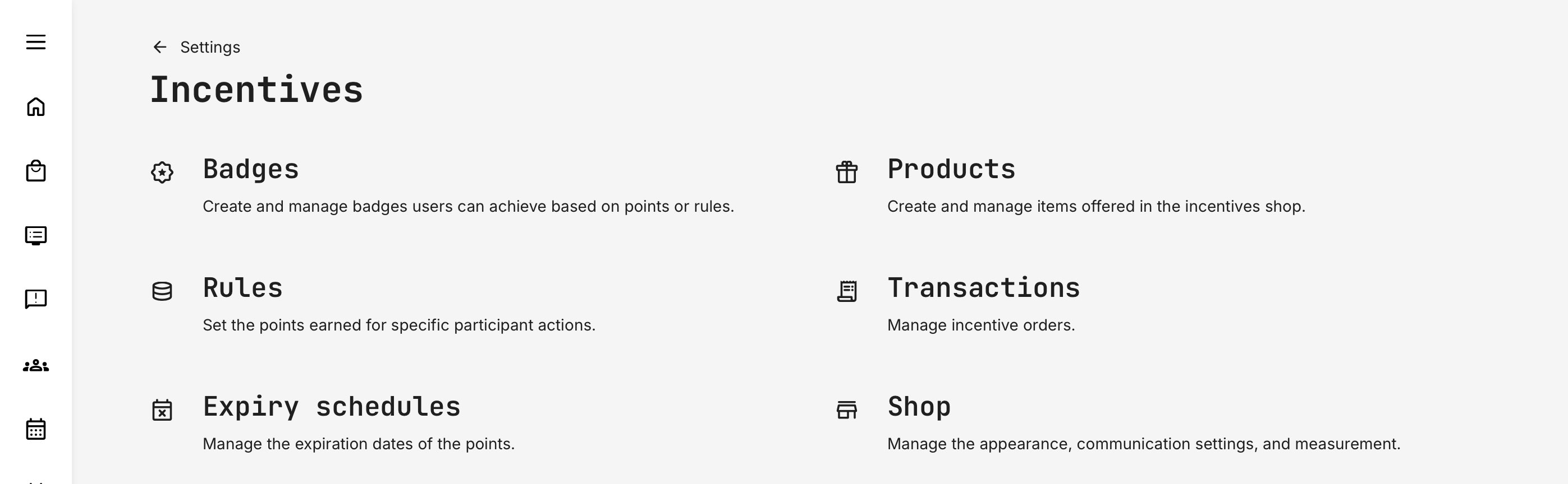 Once Incentives is enabled, a dedicated menu appears under Settings → Incentives, where the feature set is organized into clearly structured sections for configuration and management.