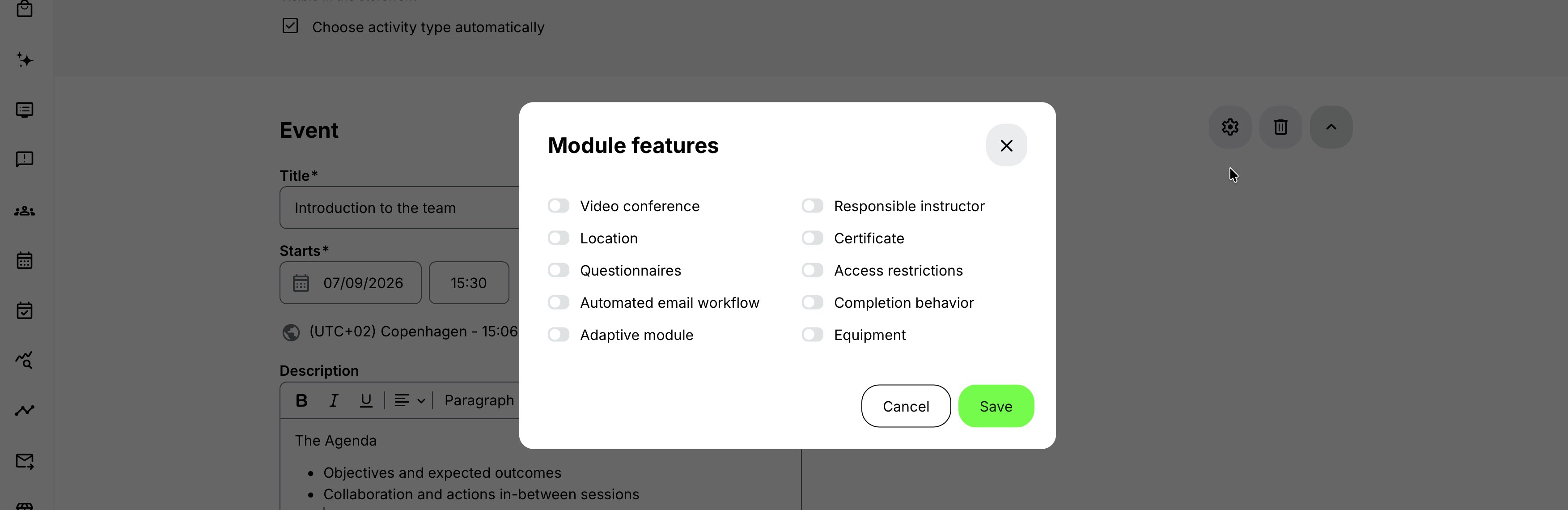 Use the Gear icon on the Event Module to enable available features.