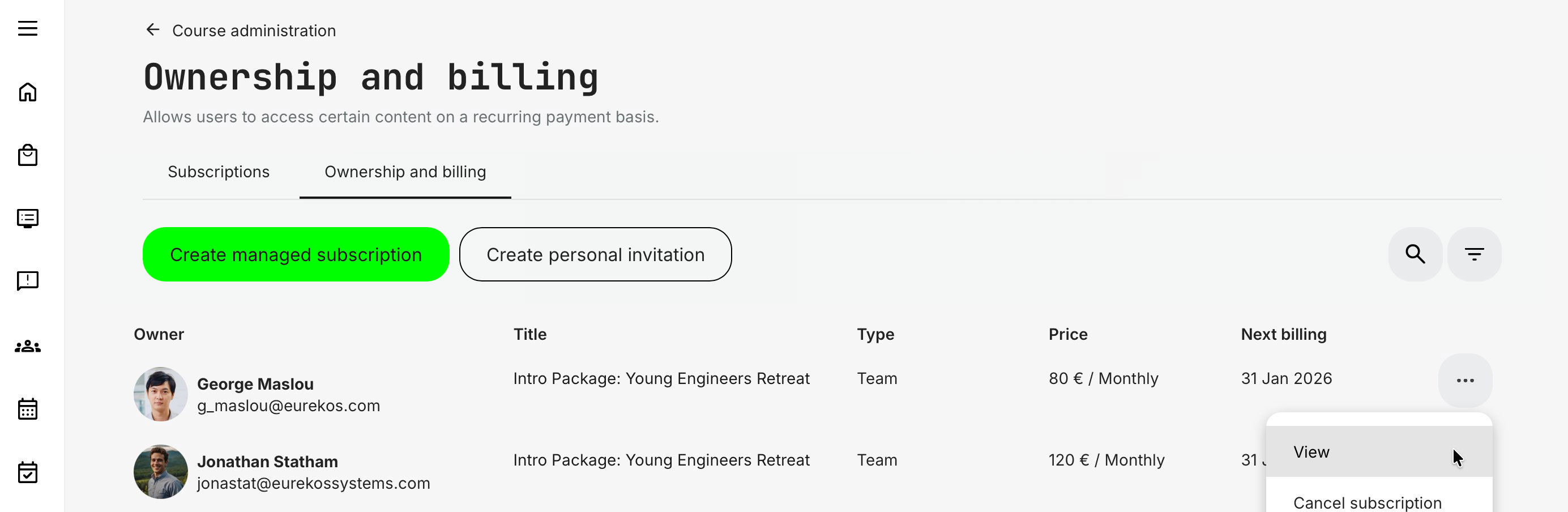 €Administrators have full insight on every subscriber and their transactions.
