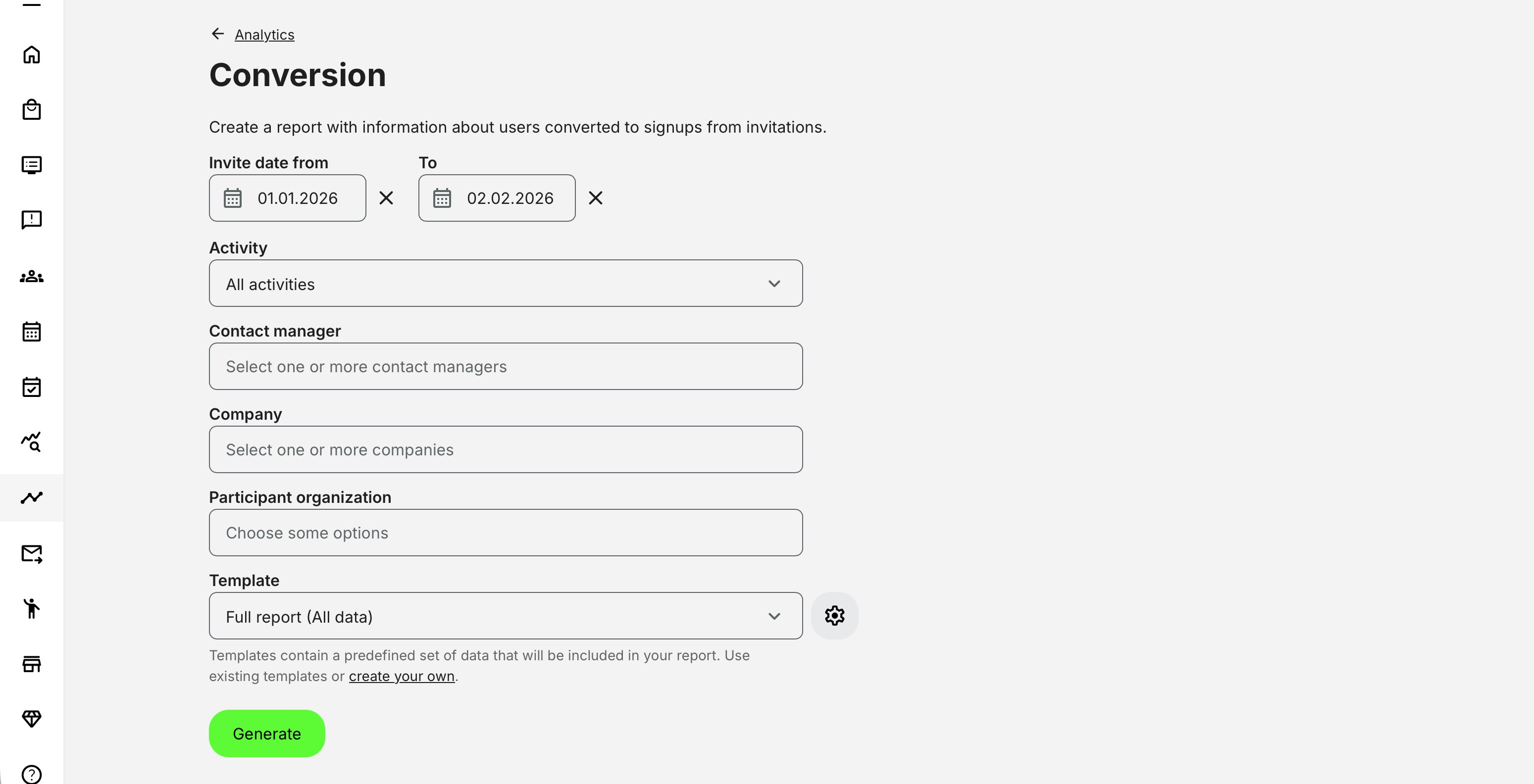 Select specific activities or include all, then refine the data using multiple filtering options—or apply report templates or customizations for more targeted analysis.