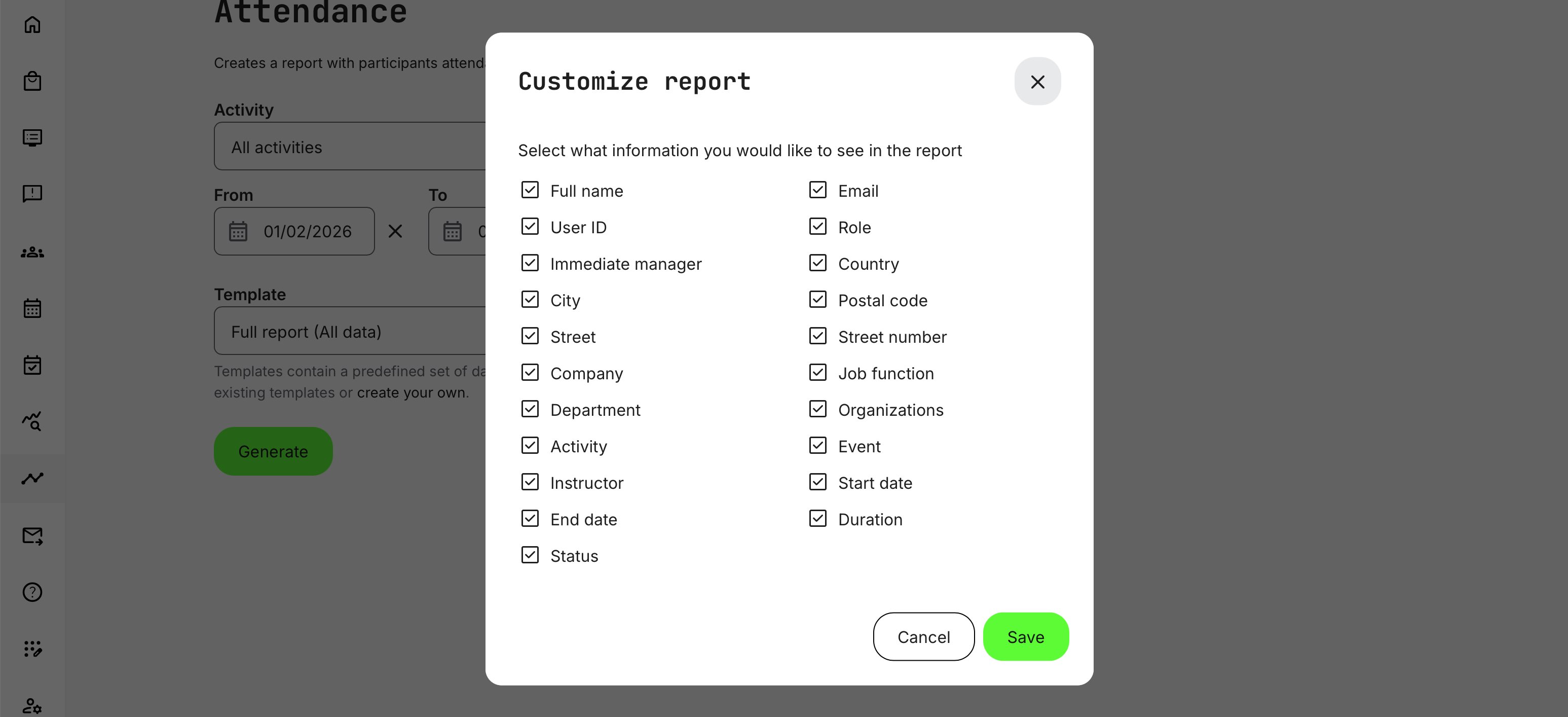 Example: Customization options for including only the data fields relevant to the reporting context.