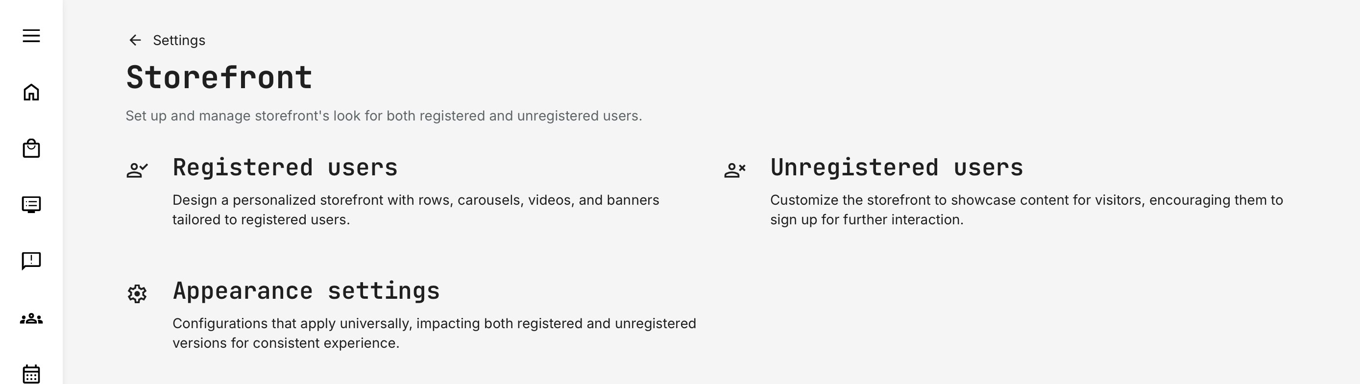 Configuration options to support different user journeys.