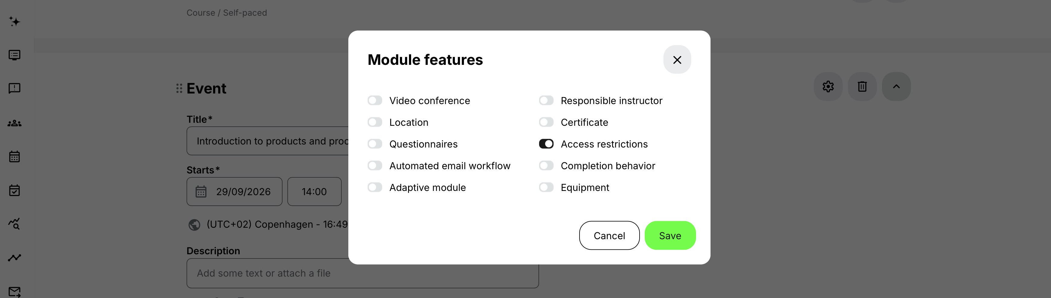 Enable access restrictions in Module features.