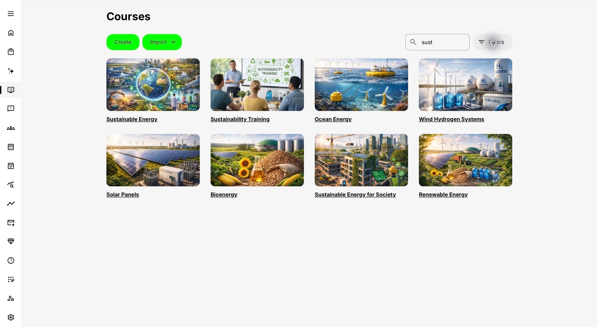 The Courses page shows a search for sust and two rows of four sustainability course cards, with Create, Import and Filters controls visible.