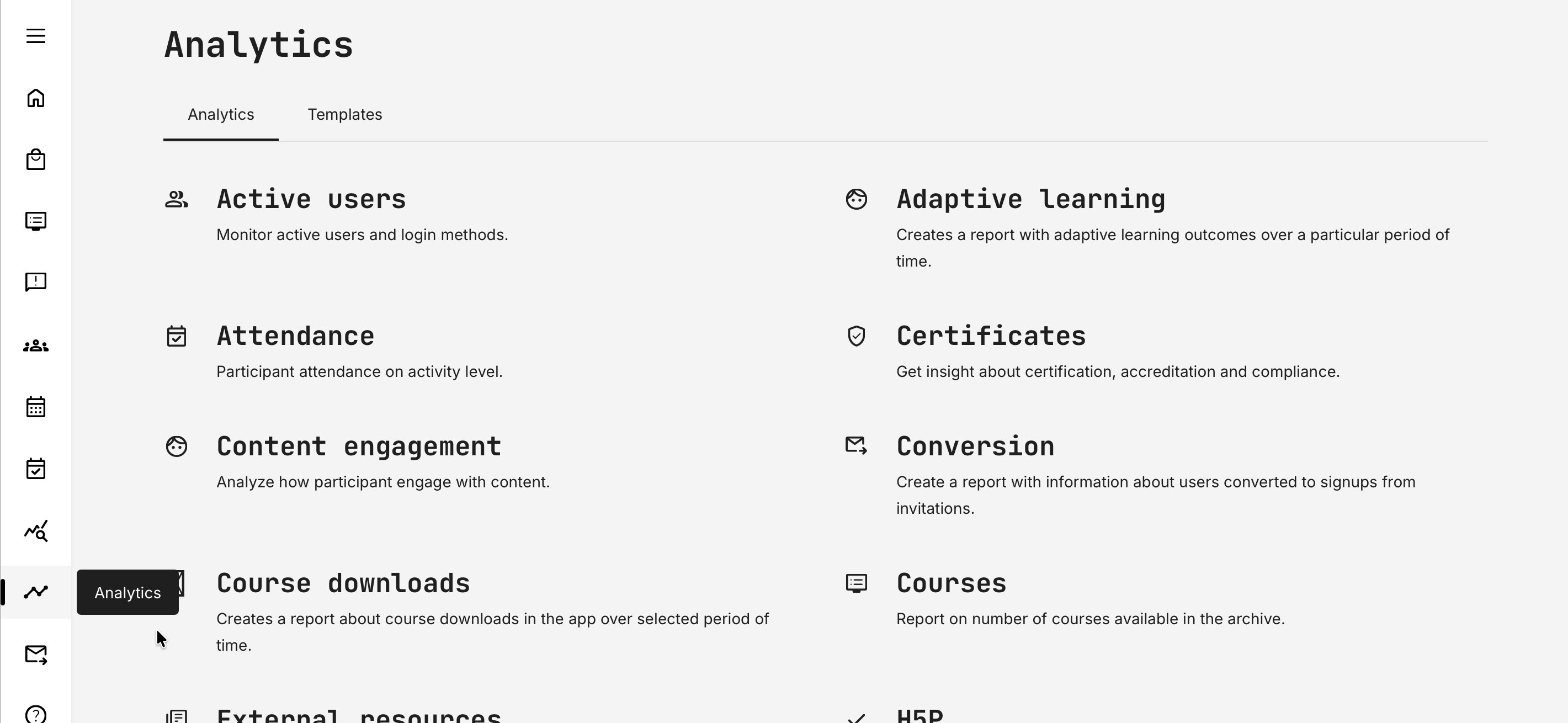 Navigate to Analytics to view the analytics options available for the current role.