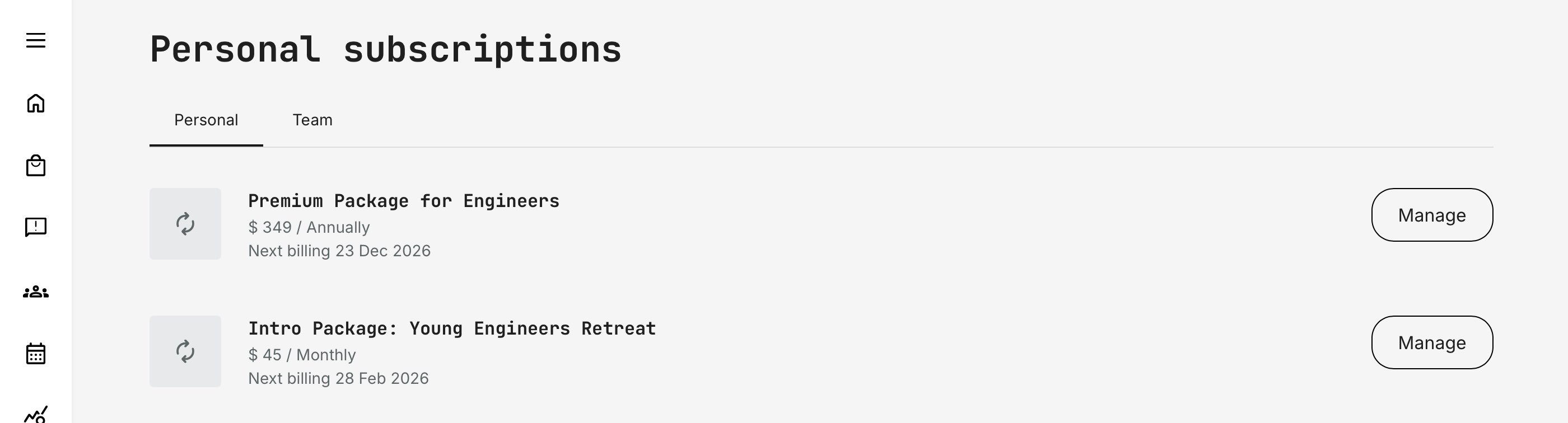 Multiple personal subscriptions can be managed easily, each one with identical options.