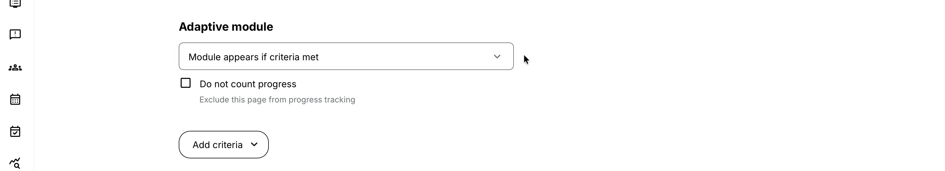 Enable Adaptive Module to configure adaptive behavior.
