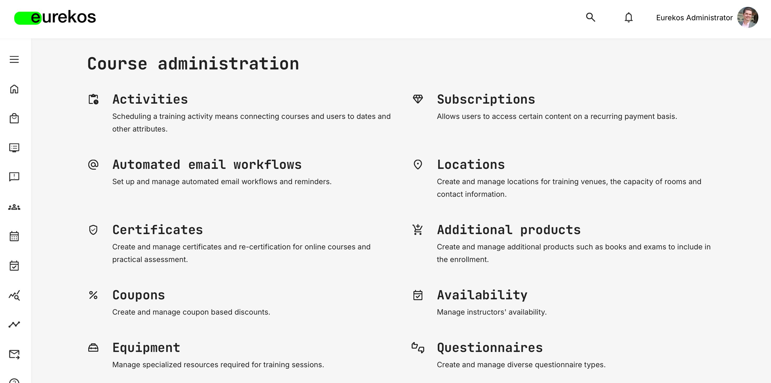 Create and manage existing questionnaires from Course Administration