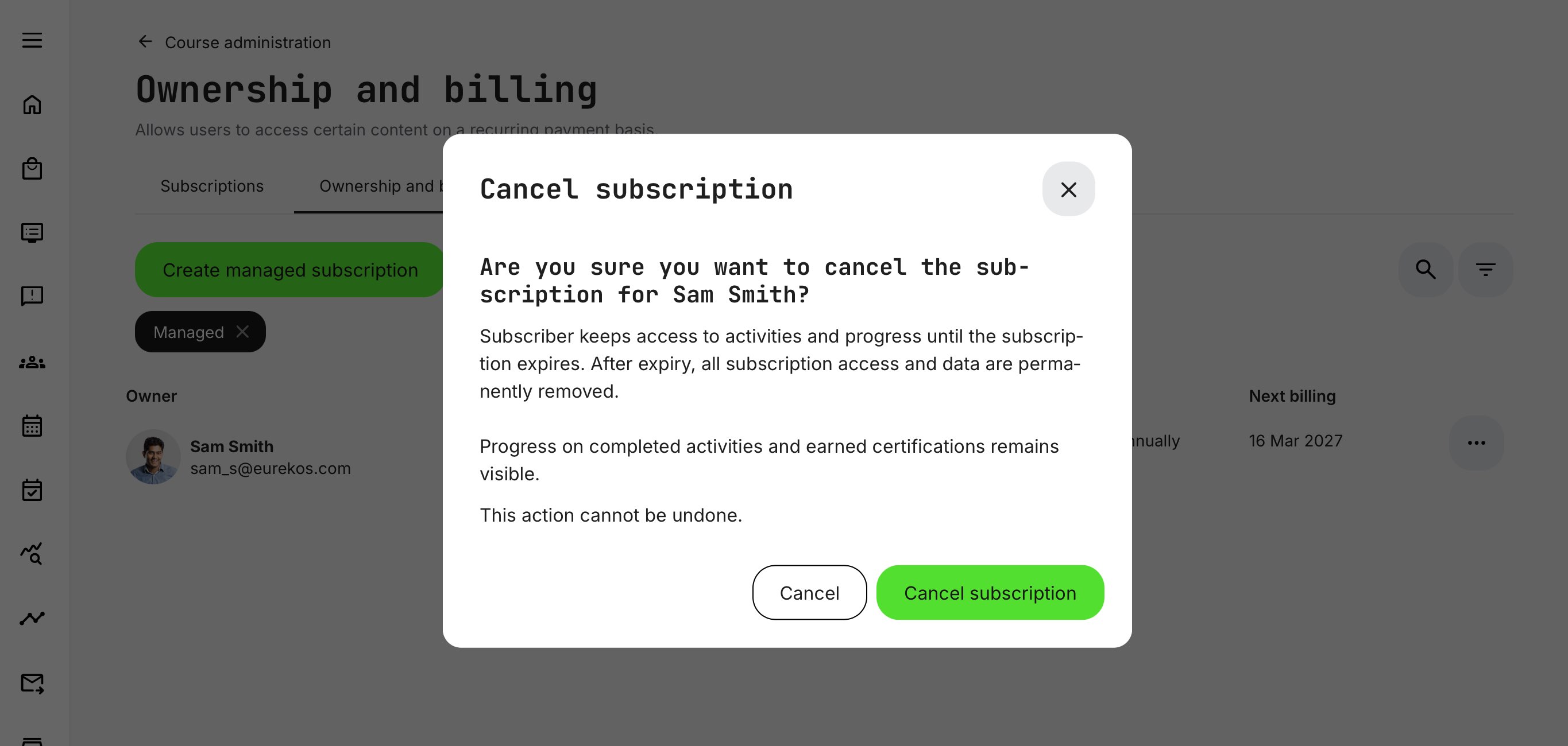 Confirmation dialog shown when canceling a managed subscription. Access remains active until the current subscription period expires.
