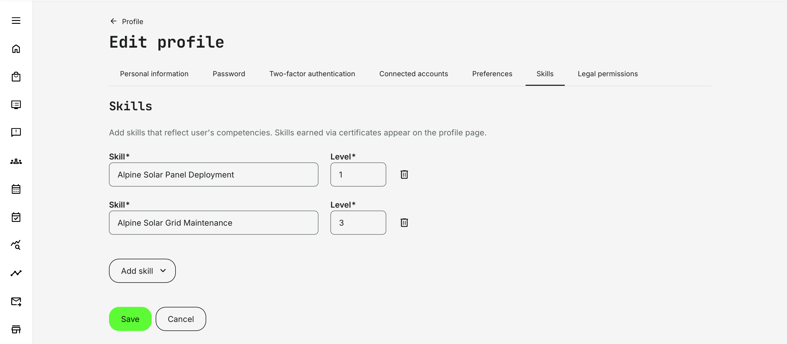 Manually assigning skills—with optional levels—allows administrators to reflect real-world competencies, including external certifications or acknowledged experience not earned through the platform.